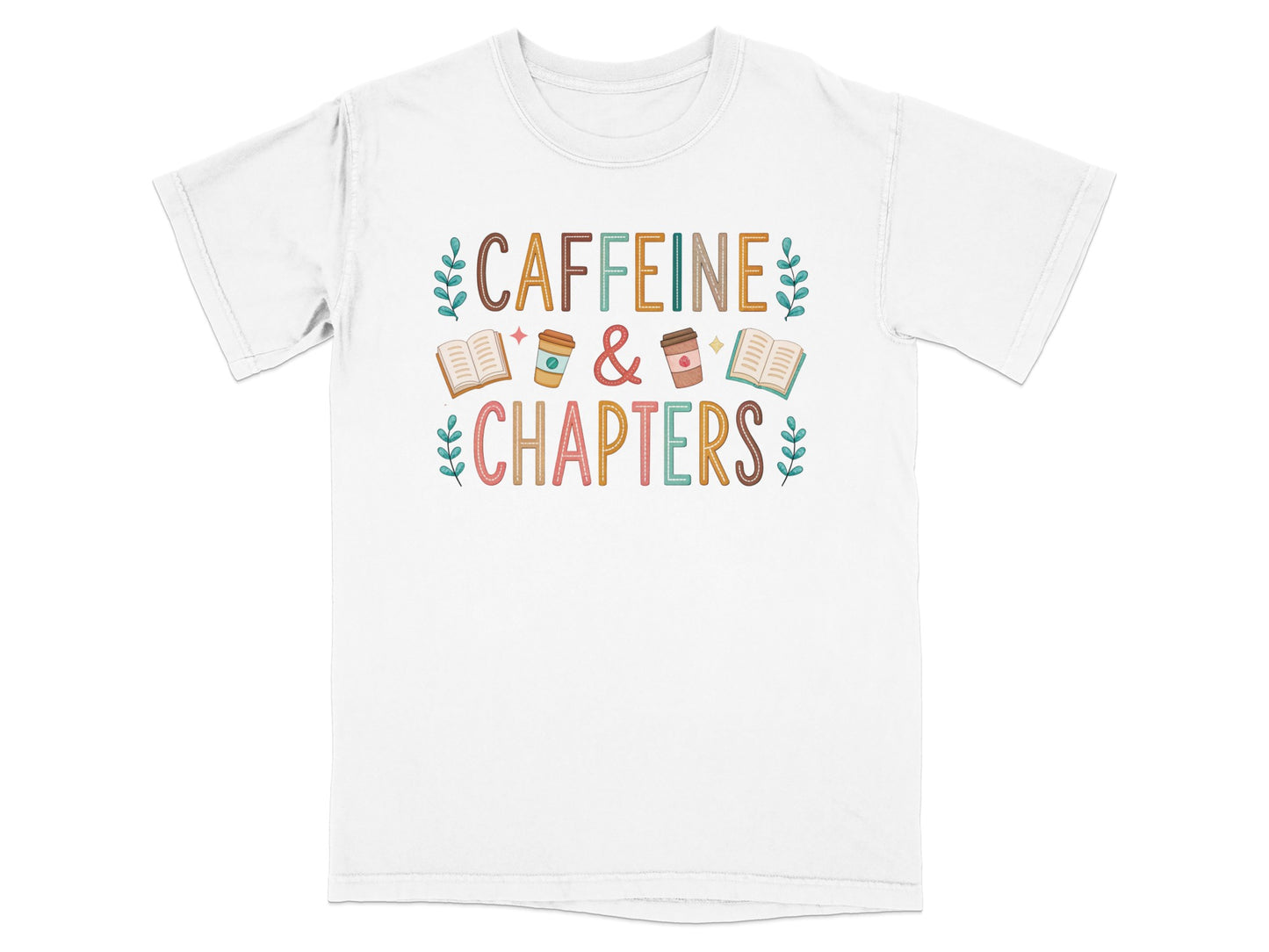 White t-shirt with "Caffeine & Chapters" text and decorative elements.