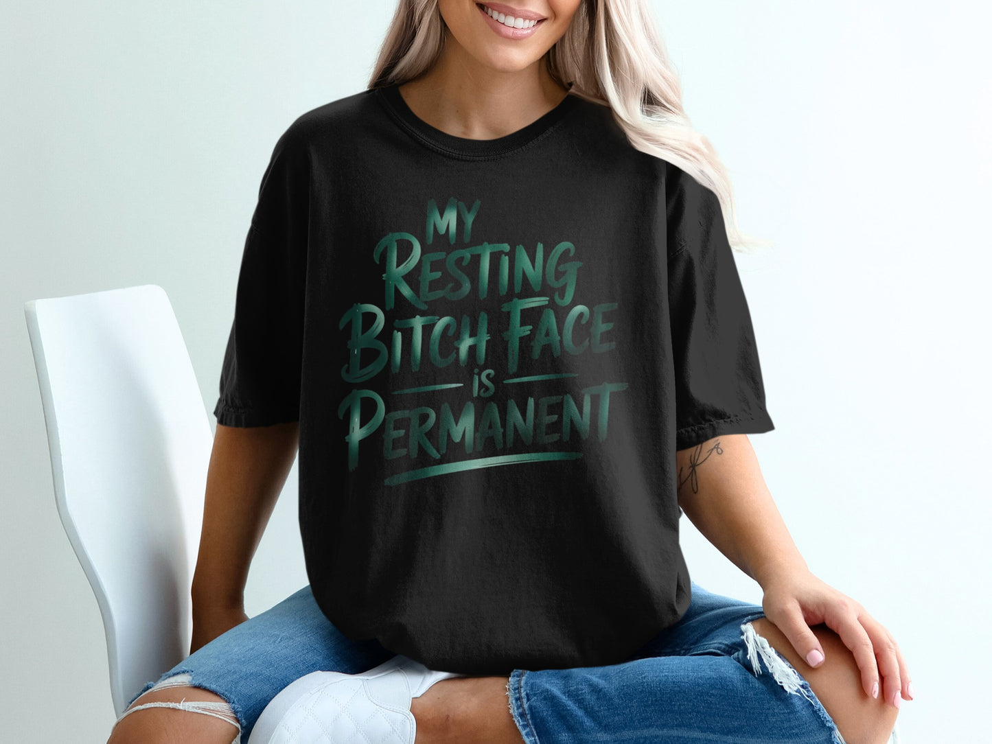 Black t-shirt with "My Resting Bitch Face is Permanent" text.