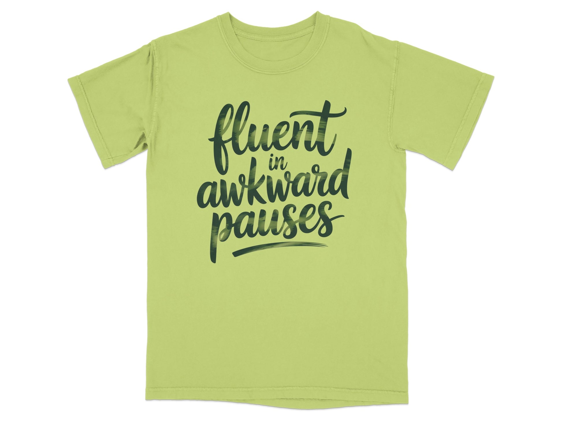 Light green t-shirt with "fluent in awkward pauses" text in black script.