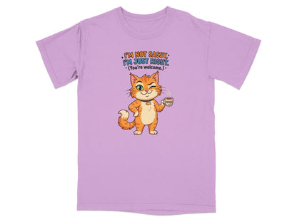 Orange cat wearing sunglasses holding a "MEOW" mug, text "I'm Not Sassy I'm Just Right. (You're welcome.)"