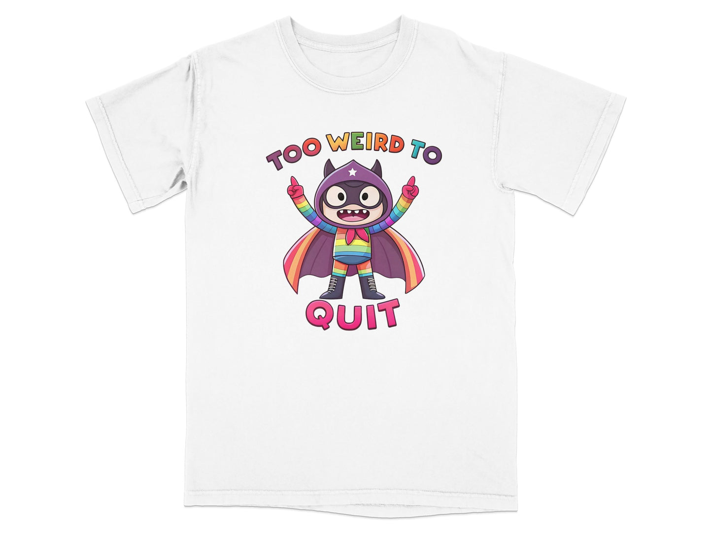 White t-shirt with cartoon character saying "Too Weird To Quit"