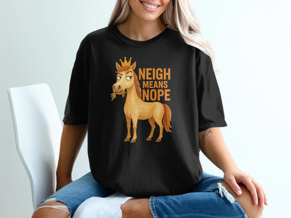 Black t-shirt with crowned horse graphic and "NEIGH MEANS NOPE" text.