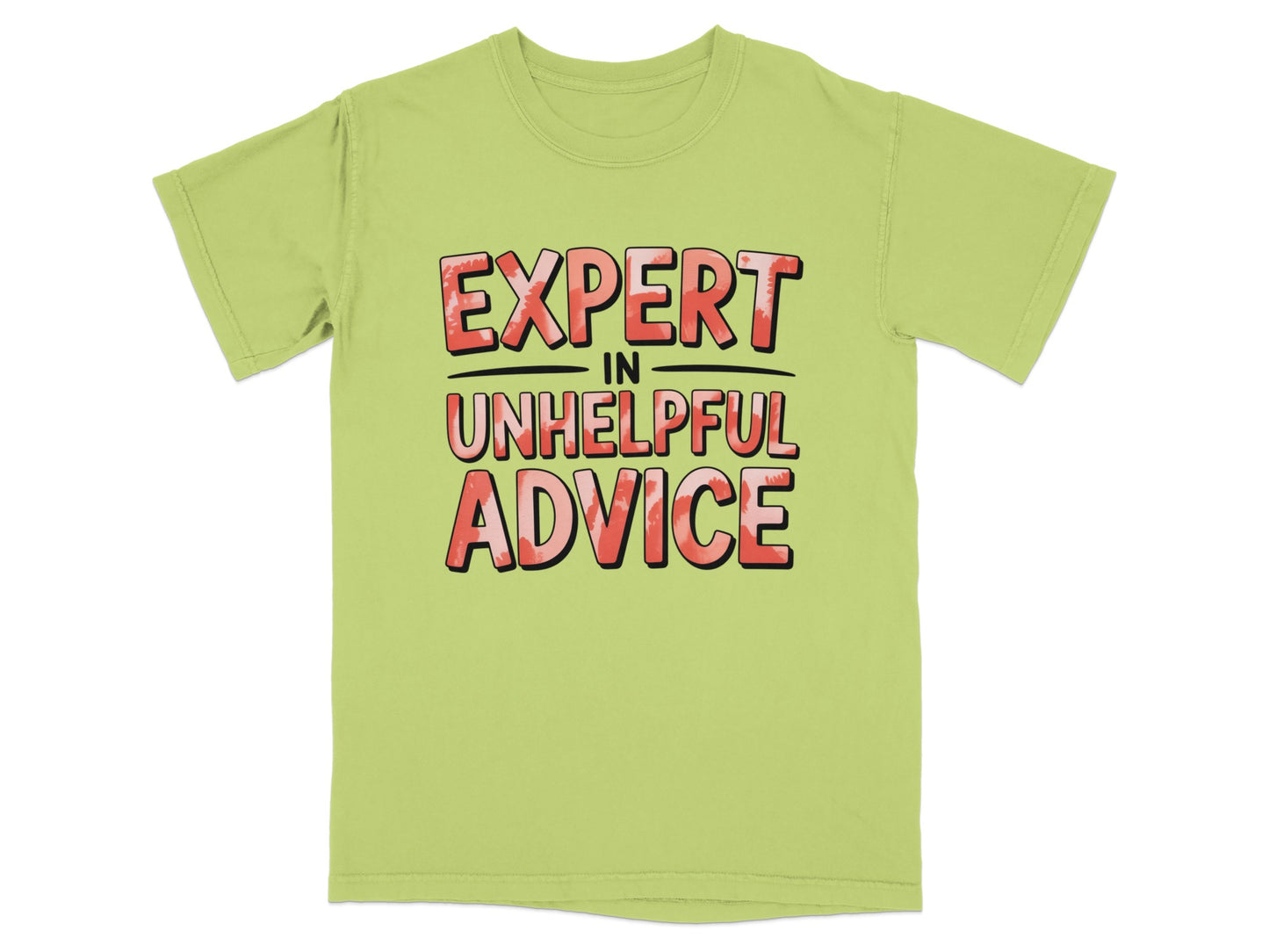 Light green t-shirt with "EXPERT IN UNHELPFUL ADVICE" text.