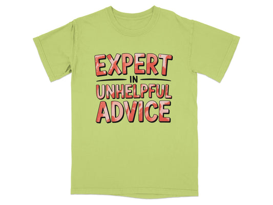 Light green t-shirt with "EXPERT IN UNHELPFUL ADVICE" text.