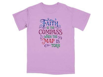 Purple t-shirt with "Faith is the compass when the map is torn" text design.