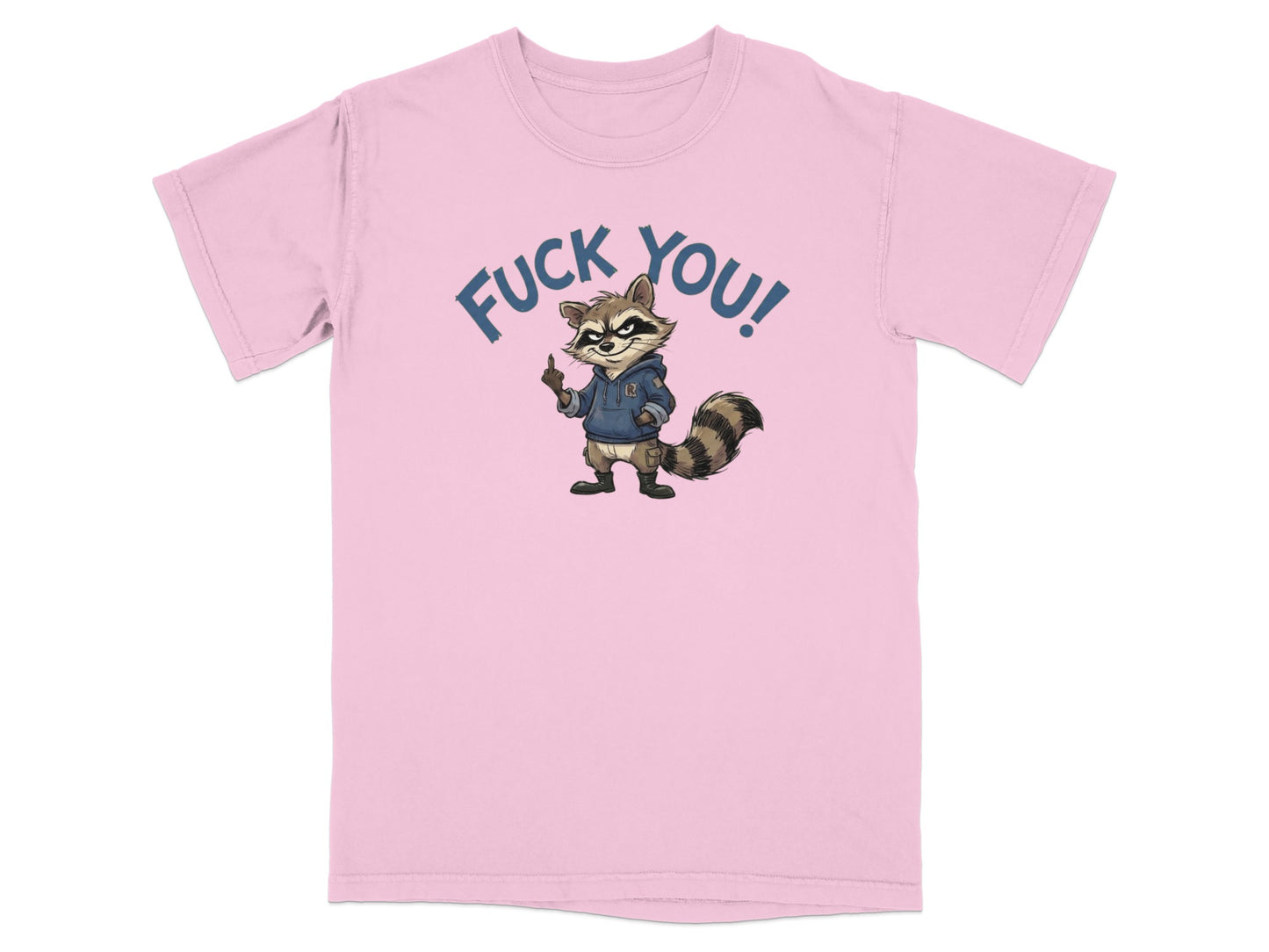 Pink t-shirt with a raccoon giving the middle finger and "Fuck You!" text.