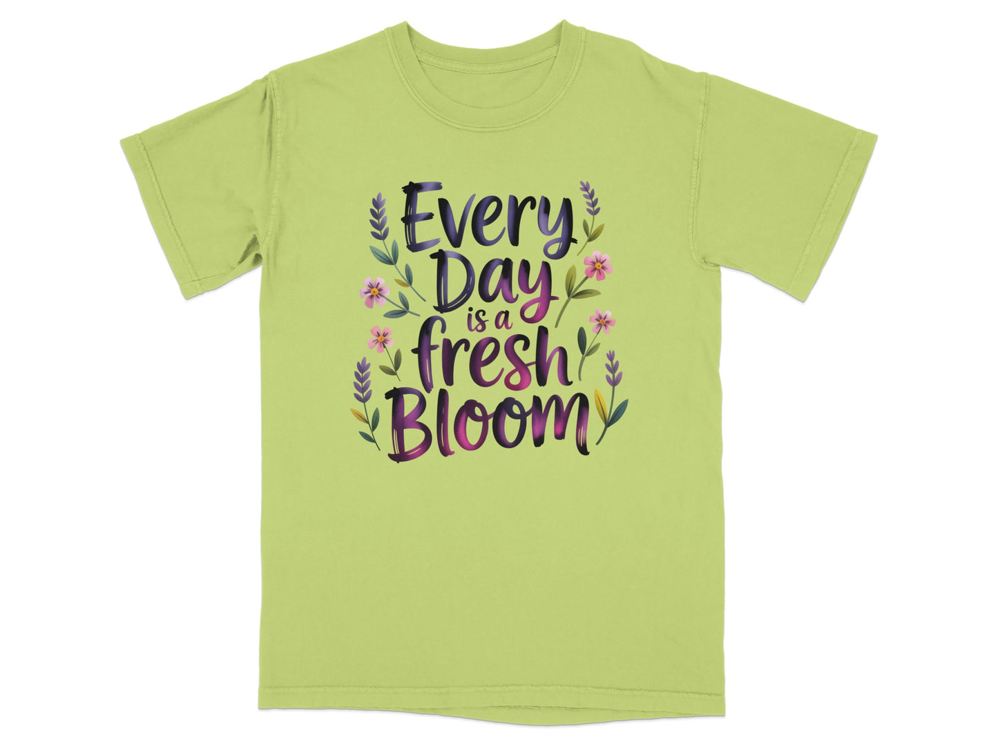 Lime green t-shirt with "Every Day is a Fresh Bloom" text and floral accents.