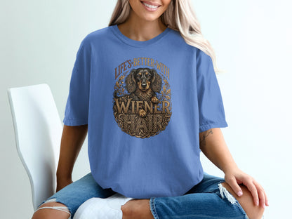 Blue t-shirt with "Life's Better with Wiener Hair" text and dachshund graphic.