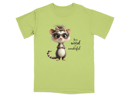 T-shirt with cartoon opossum wearing glasses and bow tie, saying "Your weird is wonderful".