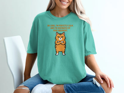 T-shirt with orange cat looking annoyed, text reads "Oh look, I'm perfectly calm."