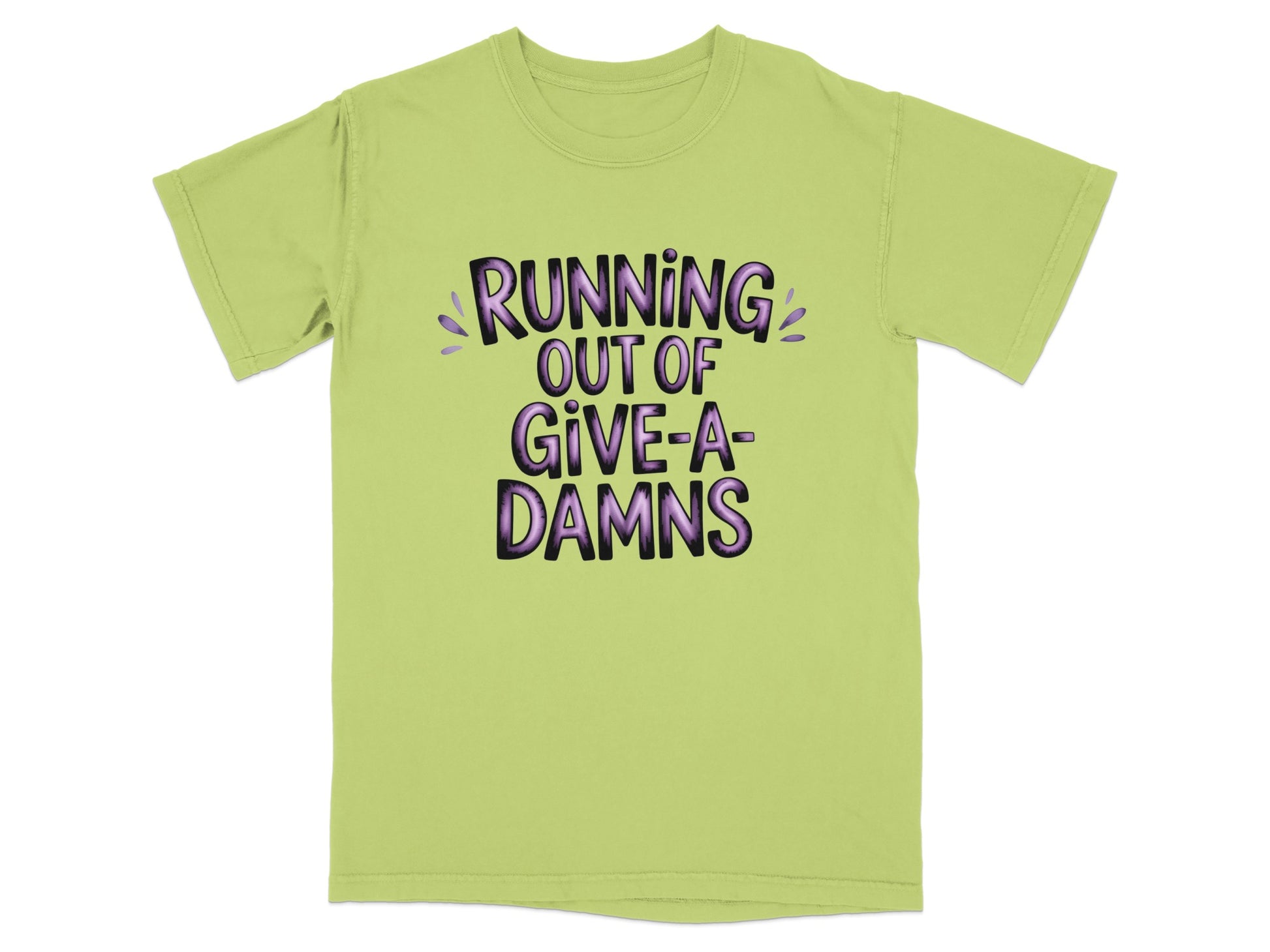 Light green t-shirt with purple text "RUNNING OUT OF GIVE-A-DAMNS".