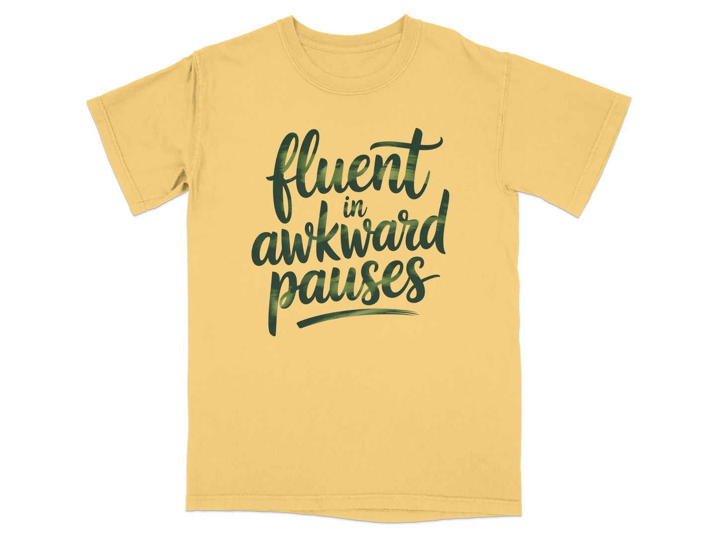 Yellow t-shirt with "fluent in awkward pauses" text.