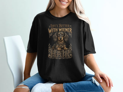 Black t-shirt with "Life's Better with Wiener" and dachshund graphic.