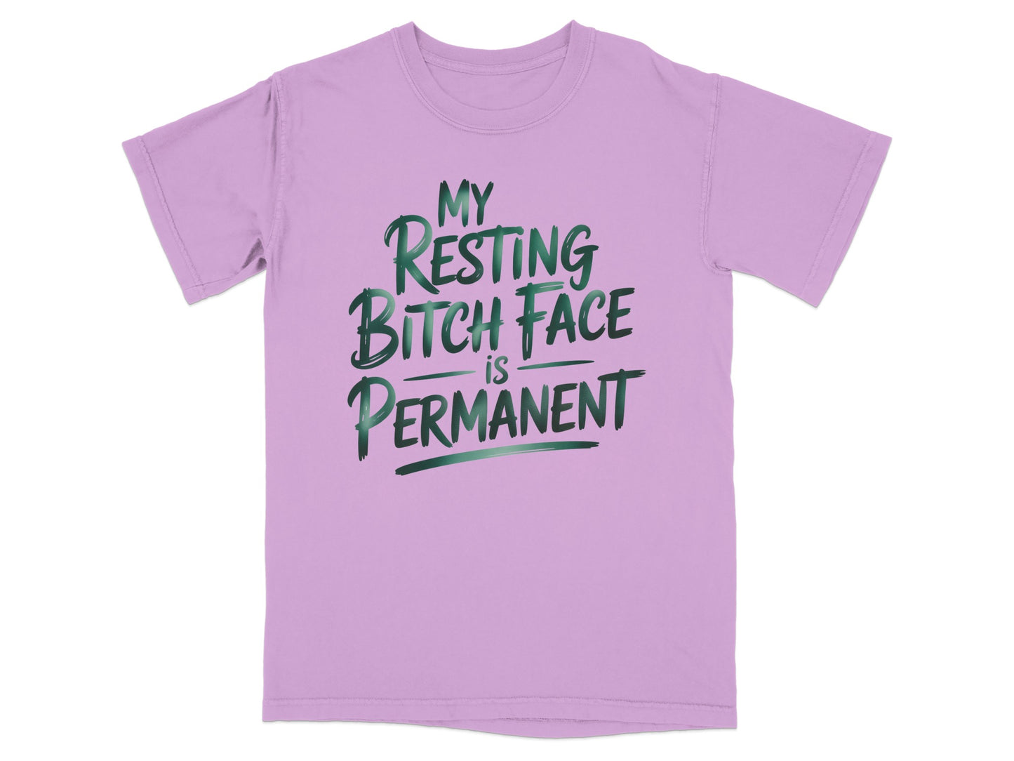 Lilac t-shirt with "My Resting Bitch Face Is Permanent" text.