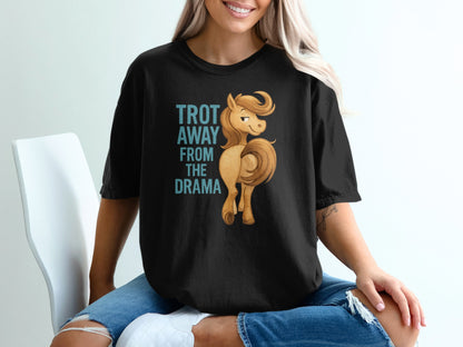 Black t-shirt with text "TROT AWAY FROM THE DRAMA" and a cartoon horse.