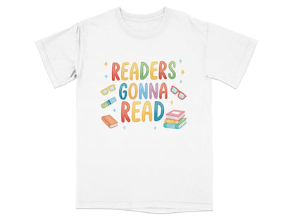 White t-shirt with "Readers Gonna Read" text and colorful books and glasses.