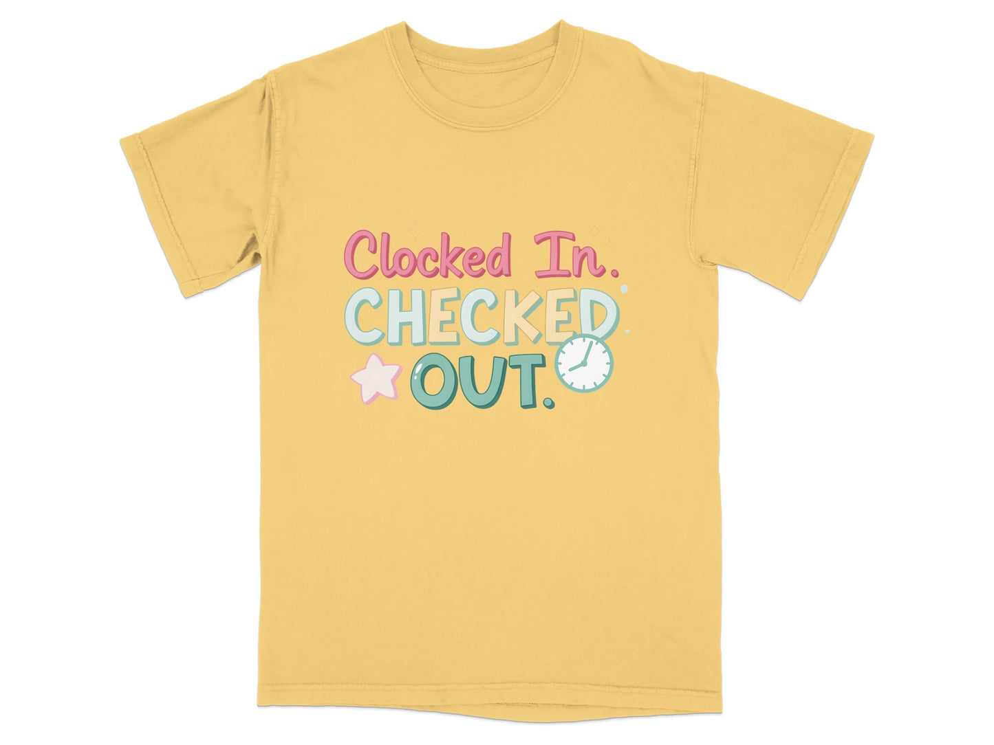 Yellow t-shirt with "Clocked In. Checked Out." text and clock graphic.