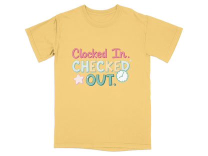 Yellow t-shirt with "Clocked In. Checked Out." text and clock graphic.