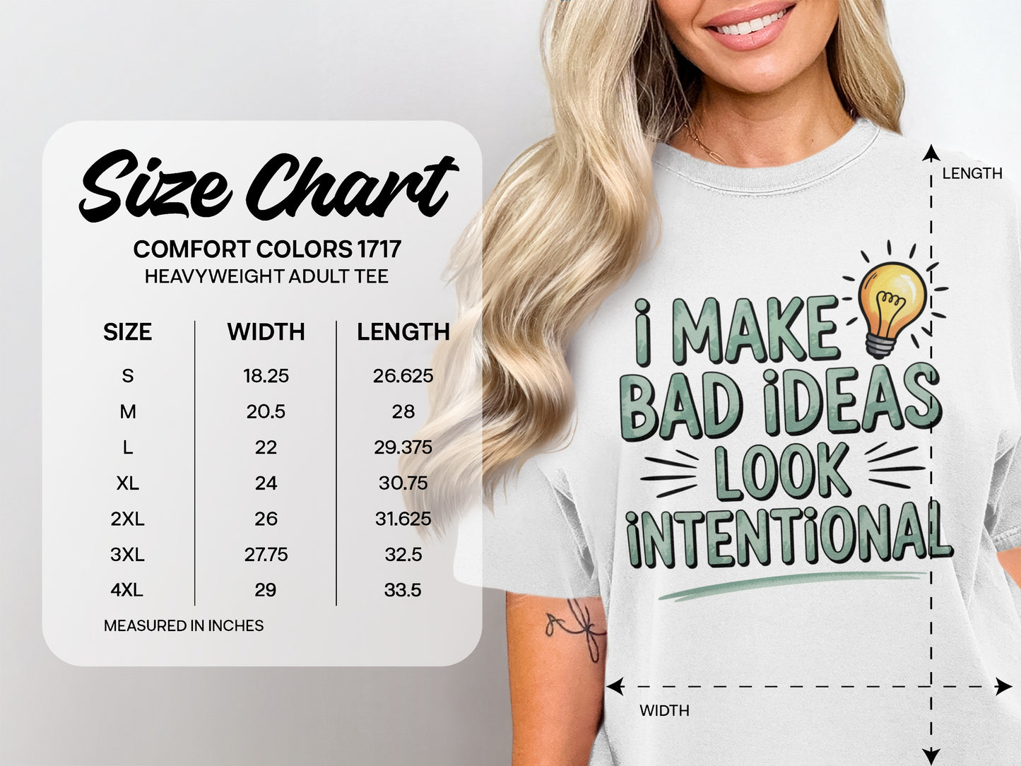 Size chart with t-shirt measurements and "I make bad ideas look intentional" graphic.
