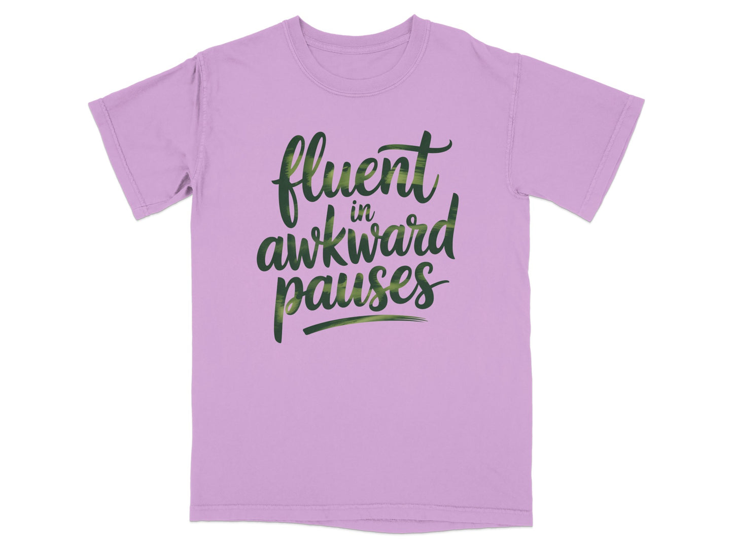 Light purple t-shirt with "fluent in awkward pauses" text in green wavy font.