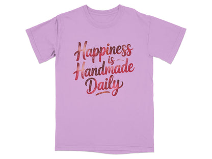 Lavender t-shirt with "Happiness is Handmade Daily" text.