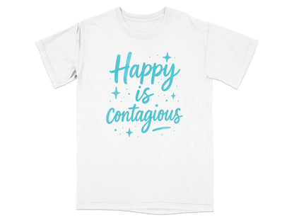 T-shirt with "Happy is Contagious" in light blue script and small stars.