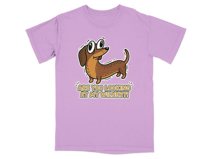 Lavender t-shirt with cartoon dachshund saying "ARE YOU LOOKING AT MY WIENER?!"