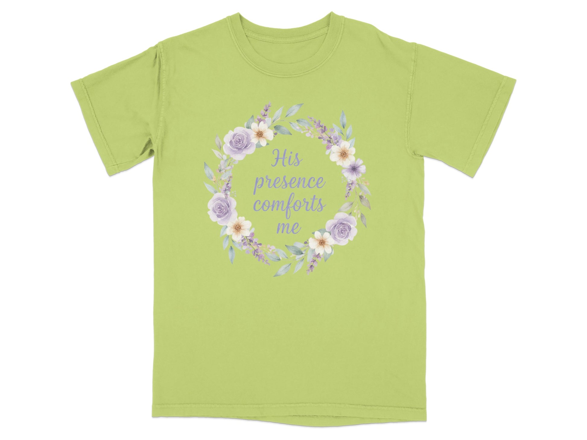 Light green t-shirt with floral wreath and "His presence comforts me" text.