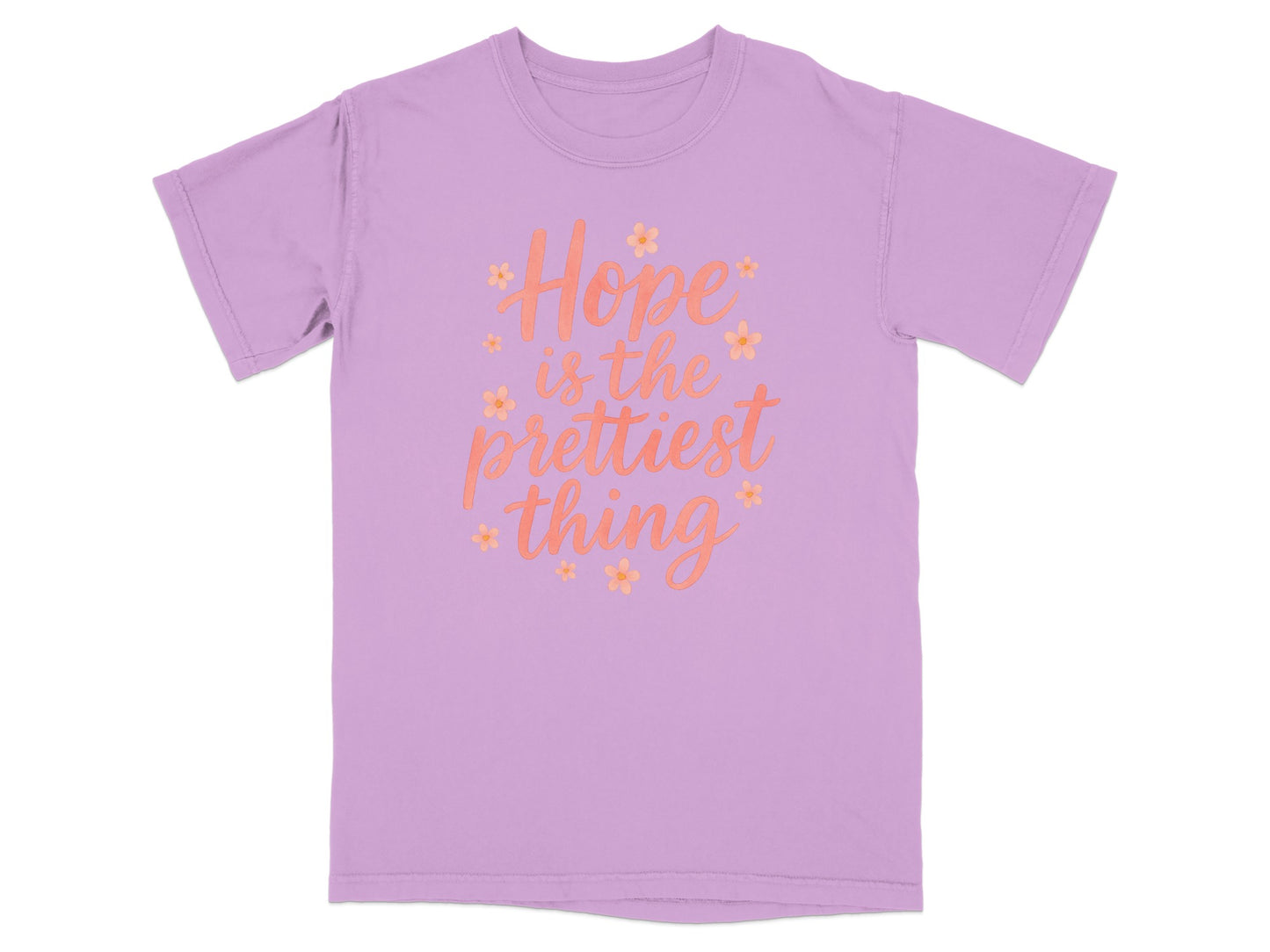Lavender t-shirt with "Hope is the prettiest thing" text and floral accents.