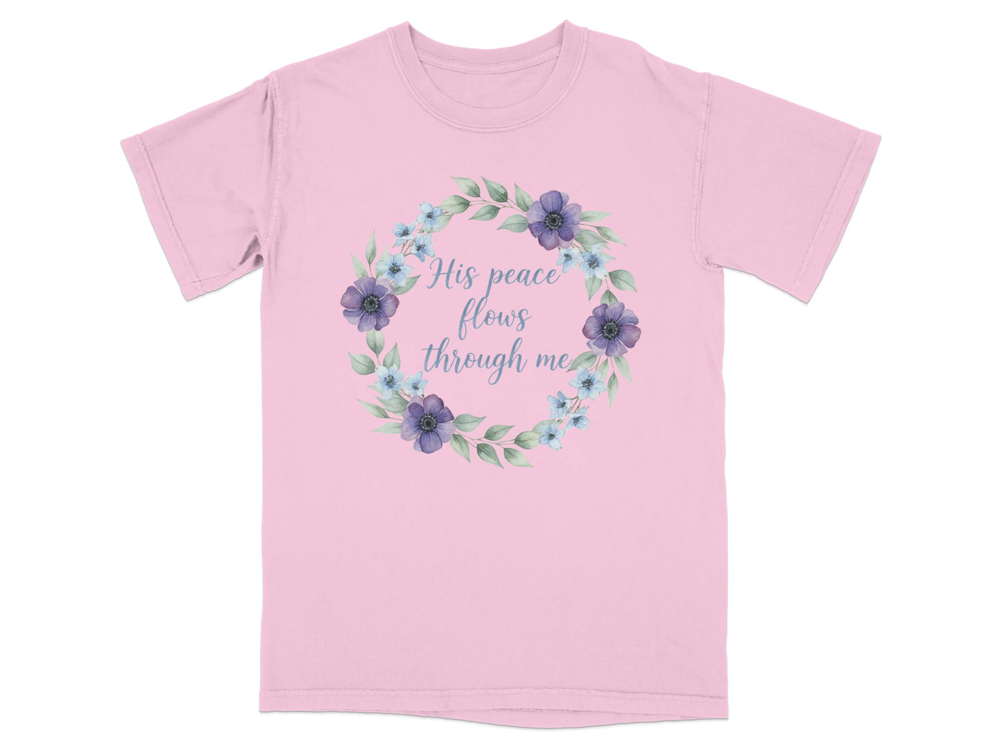 Pink t-shirt with floral wreath and text "His peace flows through me".