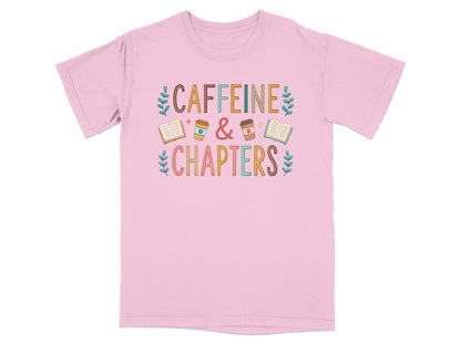 Pink t-shirt with "Caffeine & Chapters" text and decorative elements.