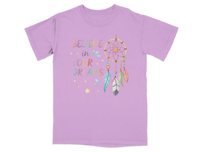Lavender t-shirt with "Believe in Your Dreams" text and a dreamcatcher design.