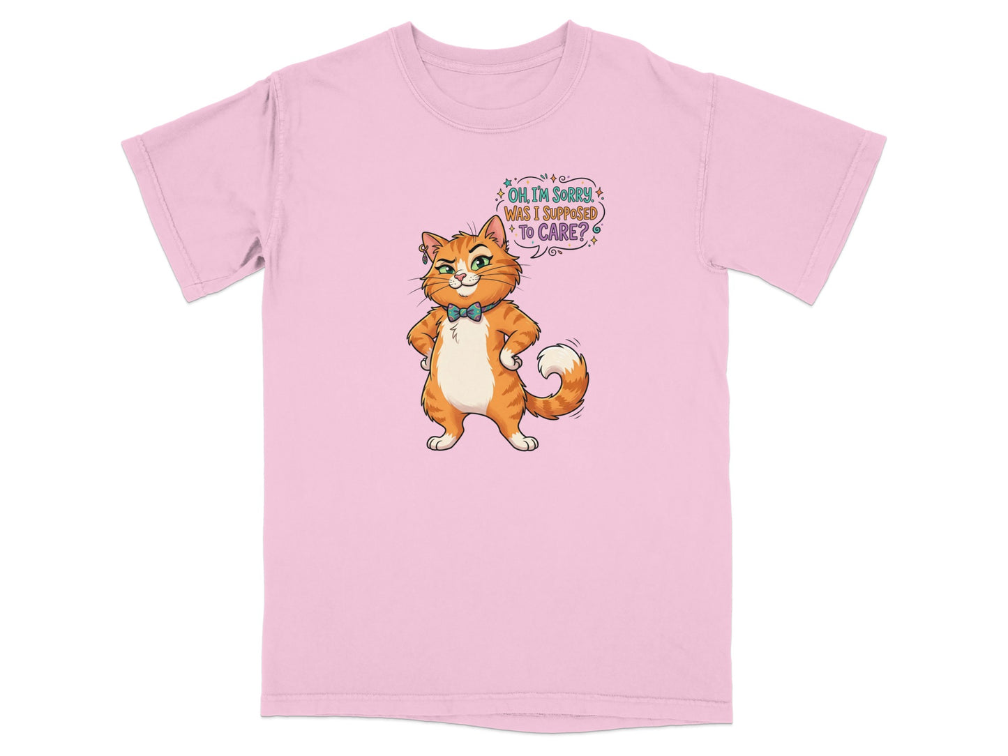 Pink t-shirt with cartoon cat saying "Oh, sorry, was I supposed to care?".