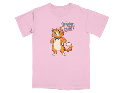 Pink t-shirt with cartoon cat saying "Oh, sorry, was I supposed to care?".
