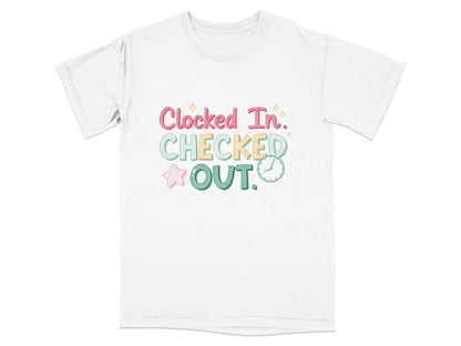 T-shirt with "Clocked In. CHECKED OUT." text and pastel stars.