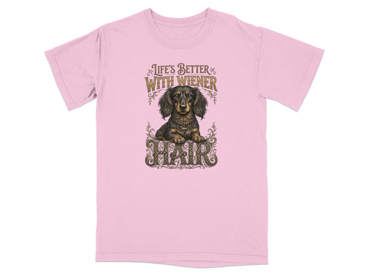 Pink t-shirt with "Life's Better With Wiener" and dachshund graphic.