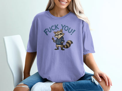 T-shirt with raccoon graphic and "FUCK YOU!" text.