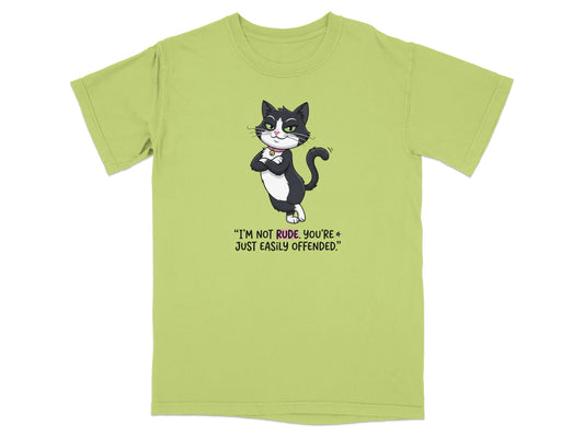 Black and white cat with crossed arms and quote, "I'm not rude, you're just easily offended."