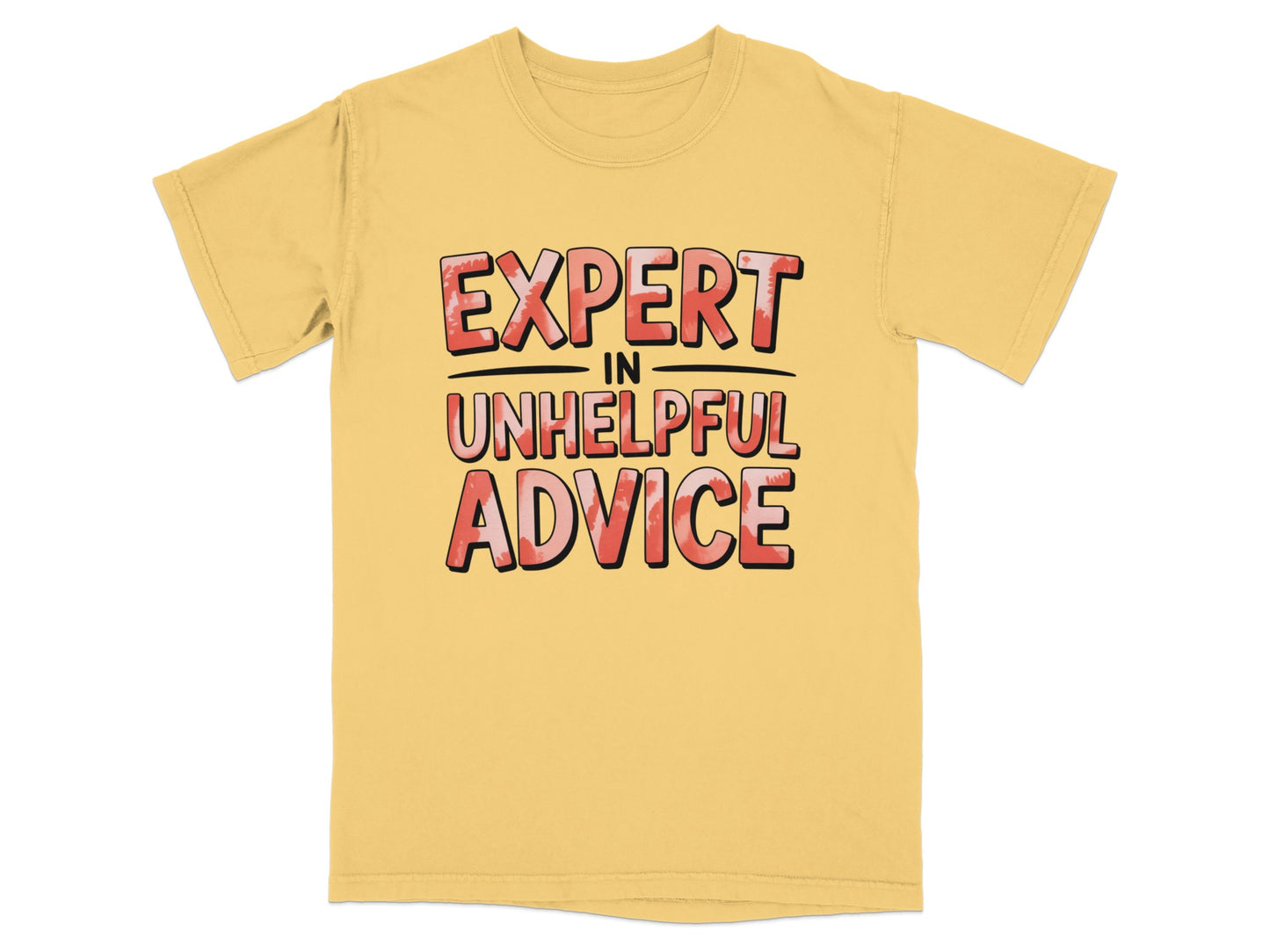 Yellow t-shirt with the text "EXPERT IN UNHELPFUL ADVICE" in bold, distressed lettering.
