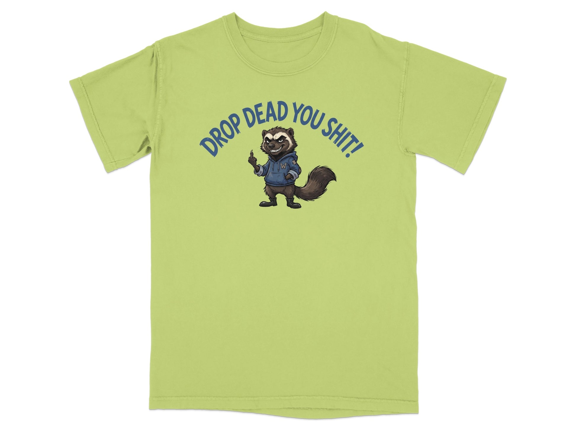 Green t-shirt with cartoon skunk wearing hoodie, text "DROP DEAD YOU SHIT!".