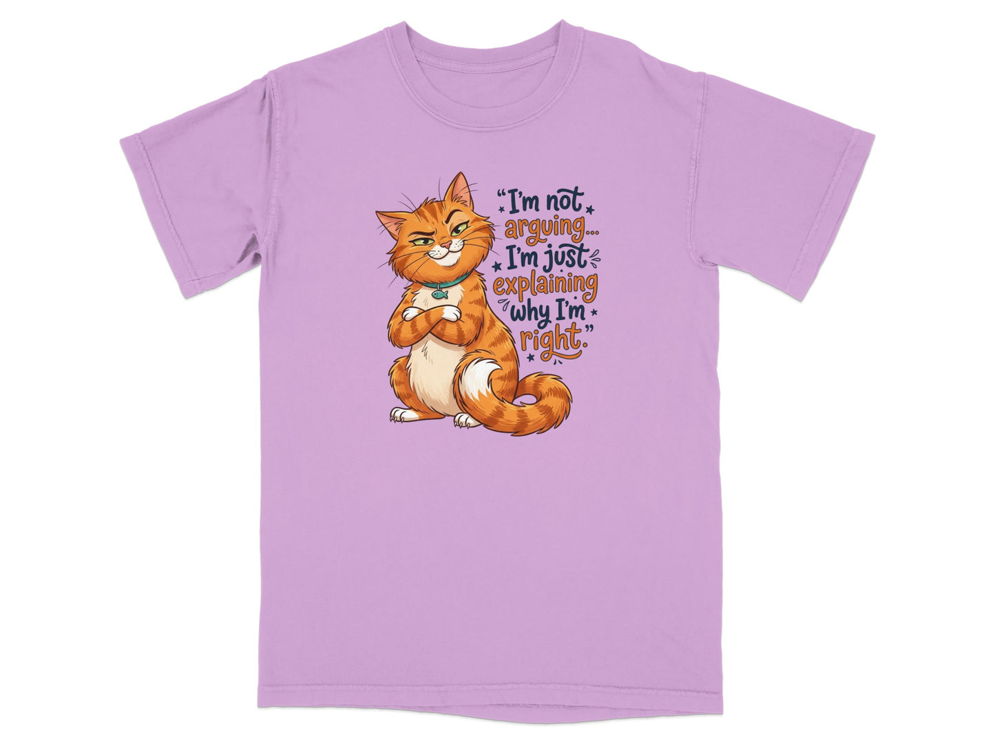Lavender t-shirt with an orange tabby cat saying "I'm not arguing..."