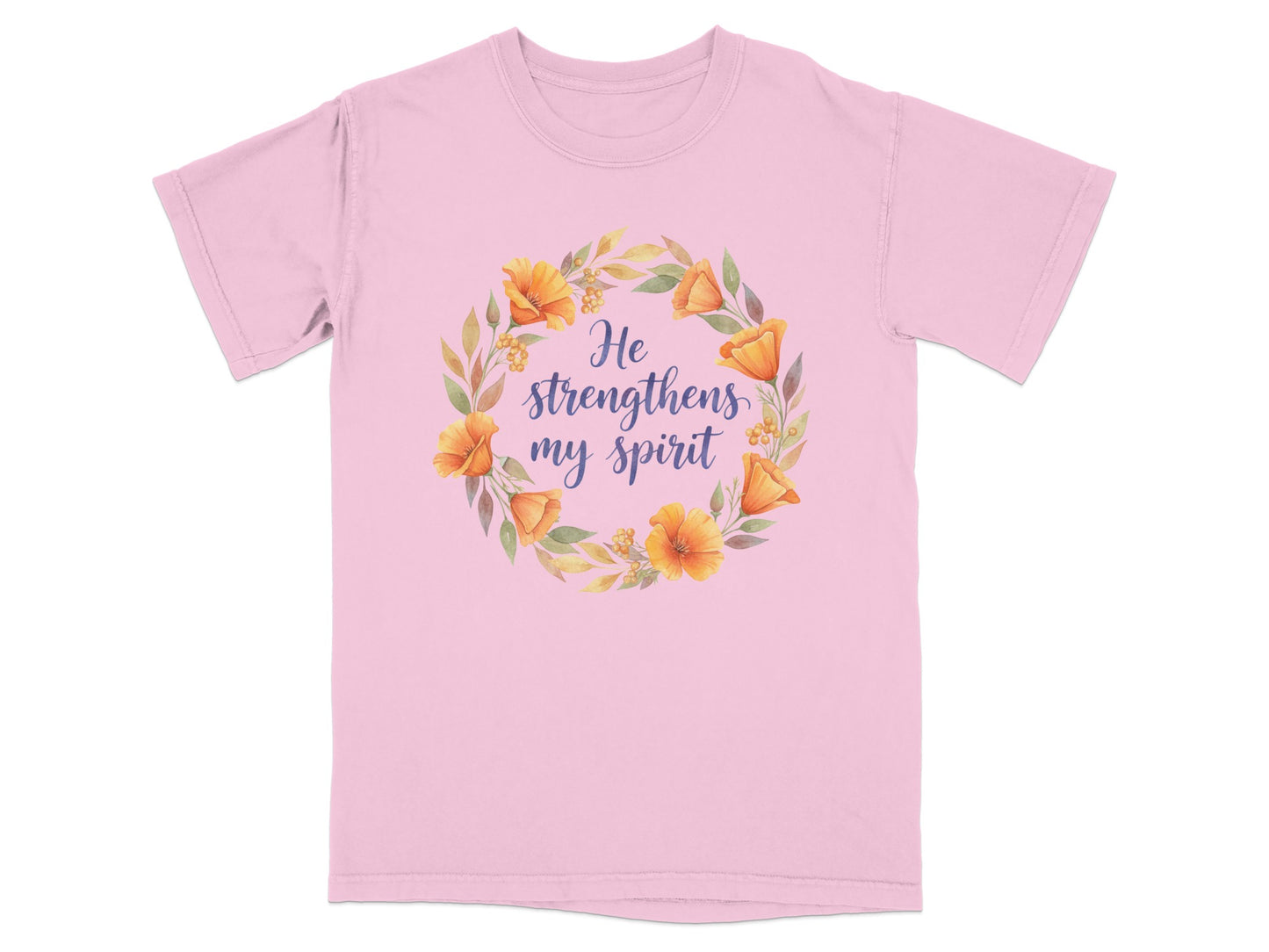 Pink t-shirt with floral wreath and text "He strengthens my spirit".