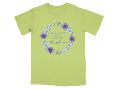 Green t-shirt with floral wreath and text "His peace flows through me".