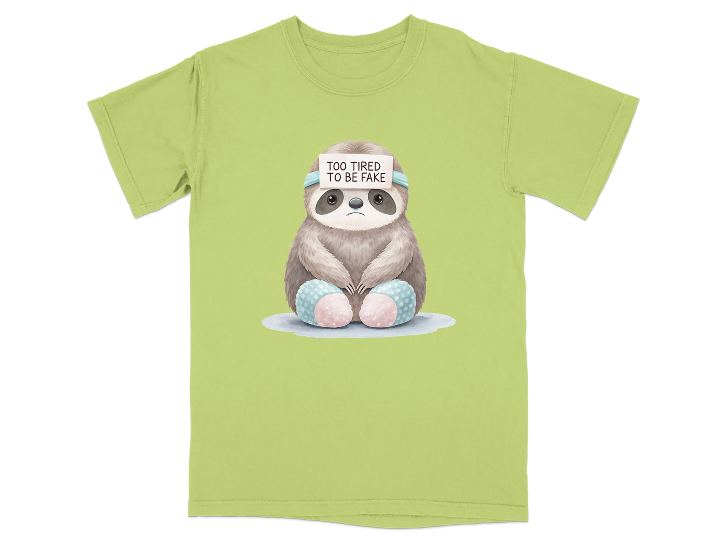 Sloth illustration on light green t-shirt with "Too tired to be fake" text.