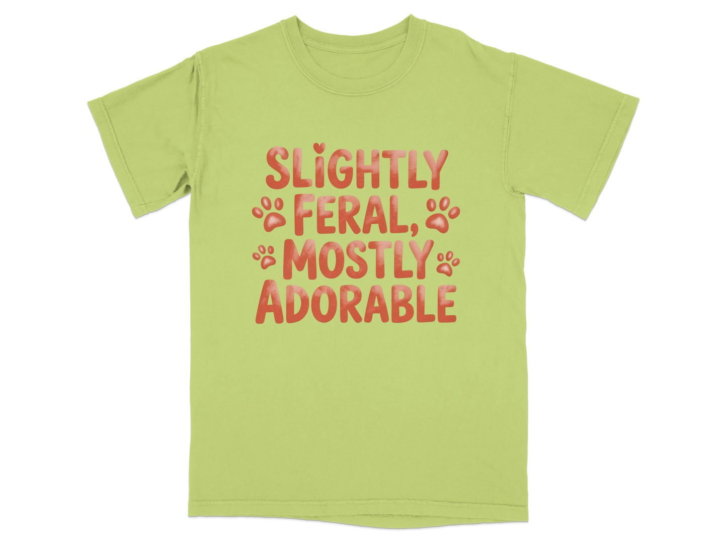 Green t-shirt with "Slightly Feral, Mostly Adorable" text.